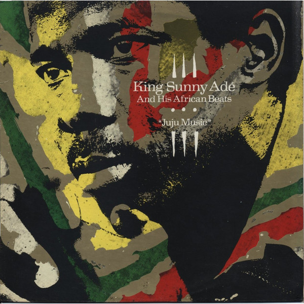King Sunny Adé and His African Beats: Juju Music (1982)